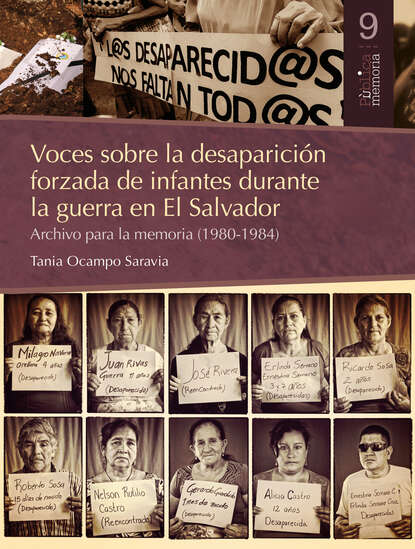 Скачать книгу Voces sobre la desaparición forzada de infantes  durante la guerra en El Salvador