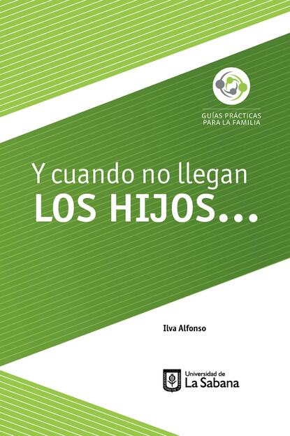 Скачать книгу Y cuando no llegan los hijos…