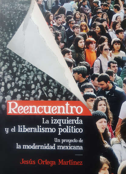 Скачать книгу Reencuentro. La izquierda y el liberalismo político