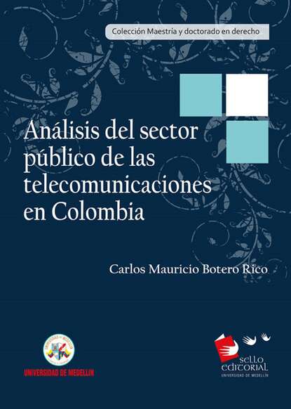 Скачать книгу Análisis del sector público de las telecomunicaciones en Colombia