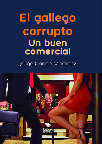 Скачать книгу El gallego corrupto
