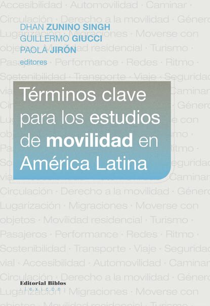Скачать книгу Términos clave para los estudios de movilidad en América Latina