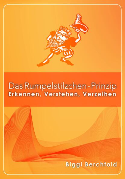 Скачать книгу Das Rumpelstilzchen-Prinzip