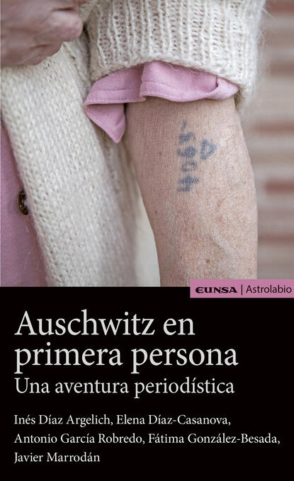 Скачать книгу Auschwitz en primera persona
