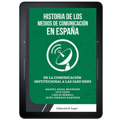 Скачать книгу Historia de los medios de comunicación en España