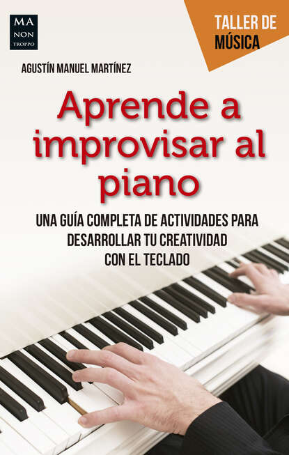 Скачать книгу Aprende a improvisar al piano