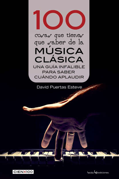 Скачать книгу 100 cosas que tienes que saber de la música clásica