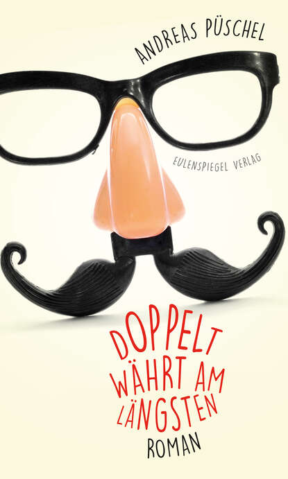 Скачать книгу Doppelt währt am längsten