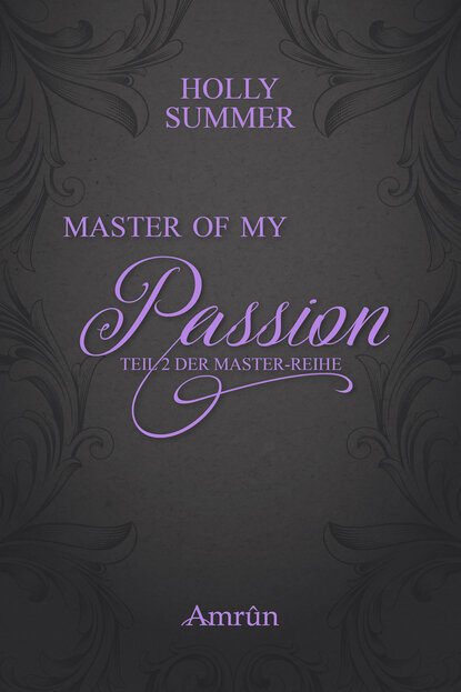 Скачать книгу Master of my Passion (Master-Reihe Band 2)