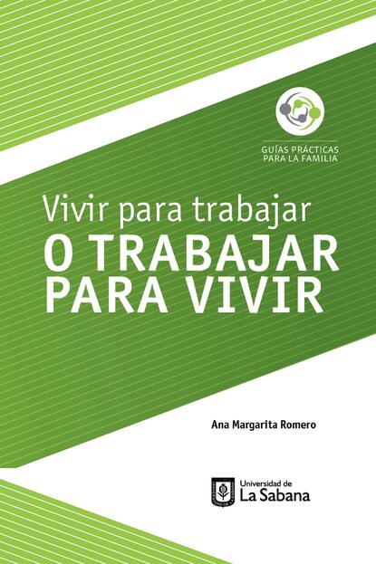 Скачать книгу Vivir para trabajar o trabajar para vivir