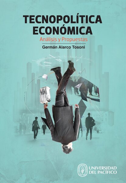 Скачать книгу Tecnopolítica económica