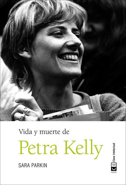 Скачать книгу Vida y muerte de Petra Kelly