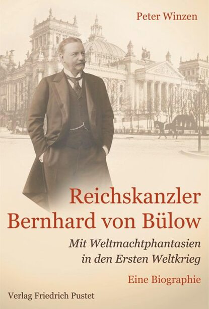 Скачать книгу Reichskanzler Bernhard von Bülow