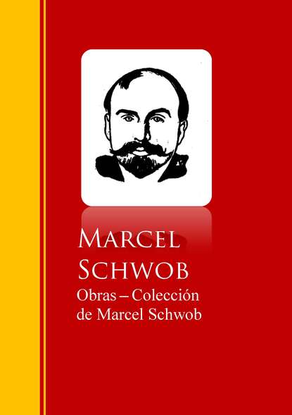 Скачать книгу Obras - Coleccion de Marcel Schwob