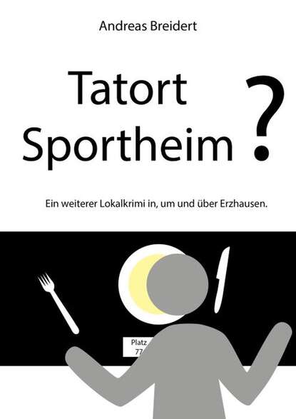 Скачать книгу Tatort Sportheim?
