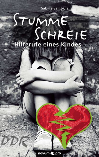 Скачать книгу Stumme Schreie - Hilferufe eines Kindes