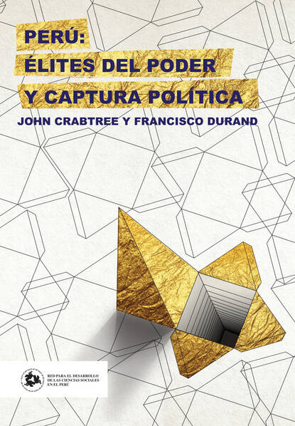 Скачать книгу Perú: élites del poder y captura política