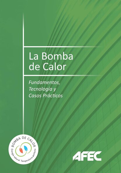 Скачать книгу La bomba de calor. Fundamentos, tecnología y casos prácticos