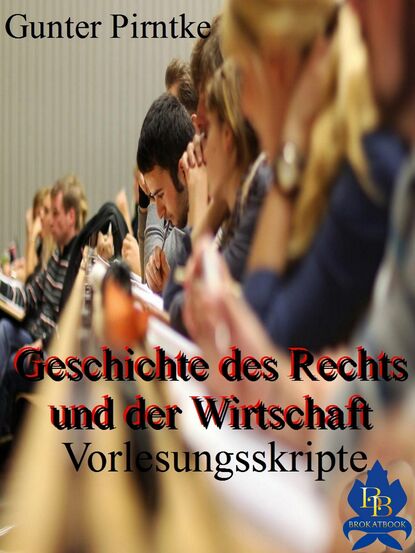 Скачать книгу Geschichte des Rechts und der Wirtschaft