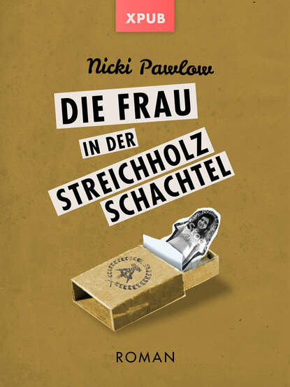 Скачать книгу Die Frau in der Streichholzschachtel