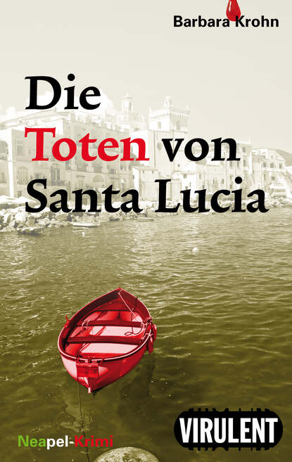 Скачать книгу Die Toten von Santa Lucia