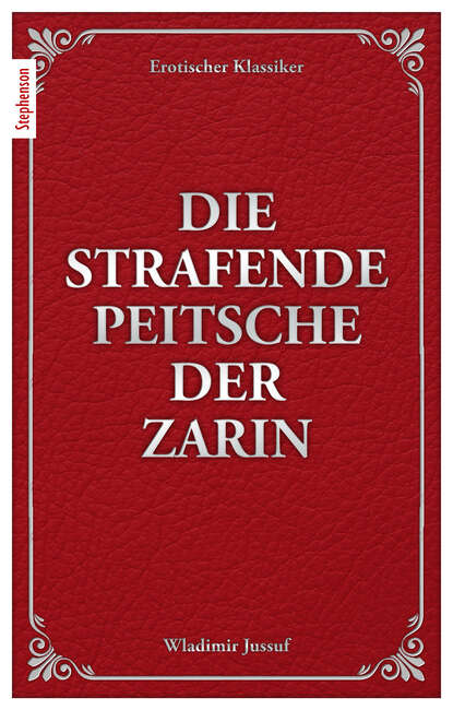 Скачать книгу Die strafende Peitsche der Zarin