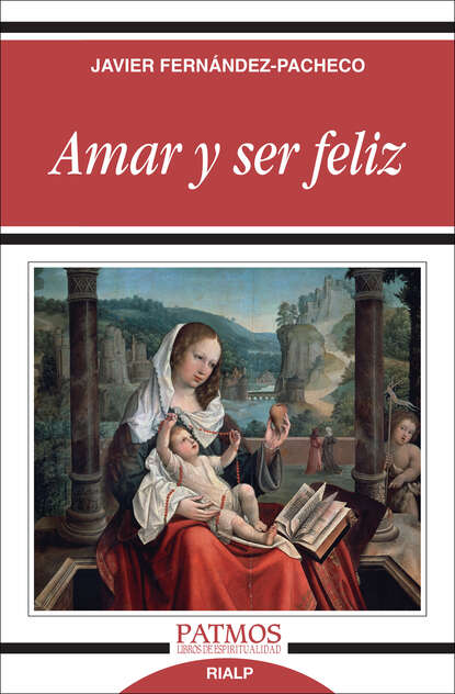 Скачать книгу Amar y ser feliz