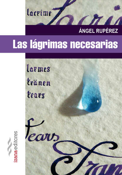 Скачать книгу Las lágrimas necesarias