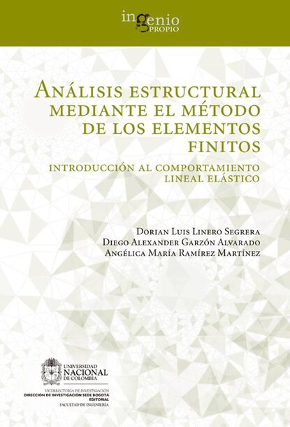 Скачать книгу Análisis estructural mediante el método de los elementos finitos. Introducción al comportamiento lineal elástico