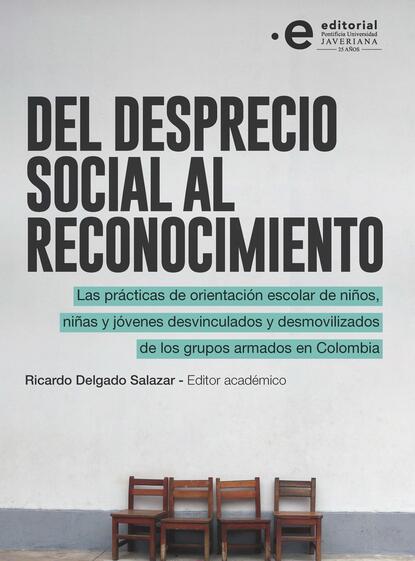 Скачать книгу Del desprecio social al reconocimiento
