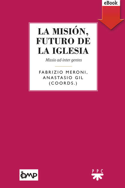 Скачать книгу La misión, futuro de la Iglesia