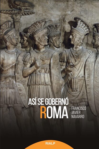 Скачать книгу Así se gobernó Roma