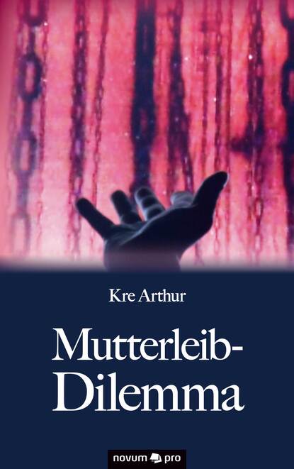 Скачать книгу Mutterleib-Dilemma