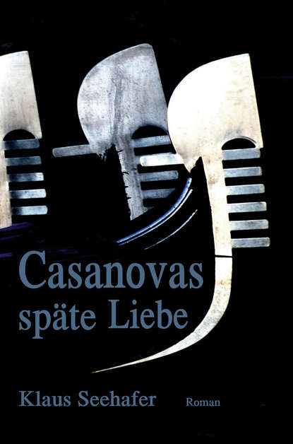 Скачать книгу Casanovas späte Liebe