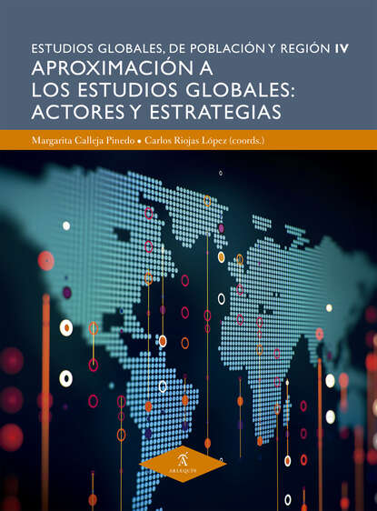 Скачать книгу Aproximación a los estudios globales: actores y estrategias