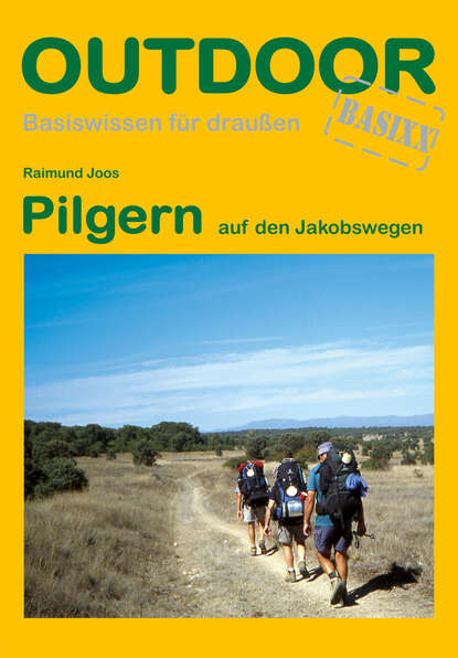 Скачать книгу Pilgern auf den Jakobswegen