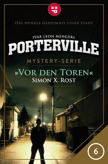 Скачать книгу Porterville - Folge 06: Vor den Toren