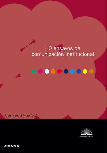 Скачать книгу 10 ensayos de comunicación institucional