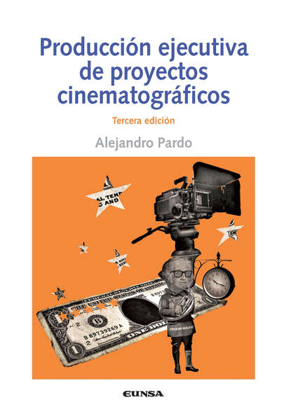 Скачать книгу Producción ejecutiva de proyectos cinematográficos