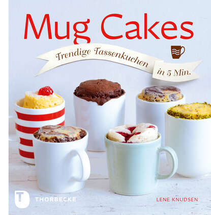 Скачать книгу Mug Cakes