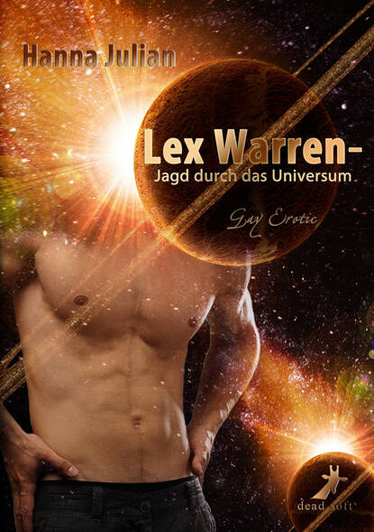 Скачать книгу Lex Warren - Jagd durch das Universum