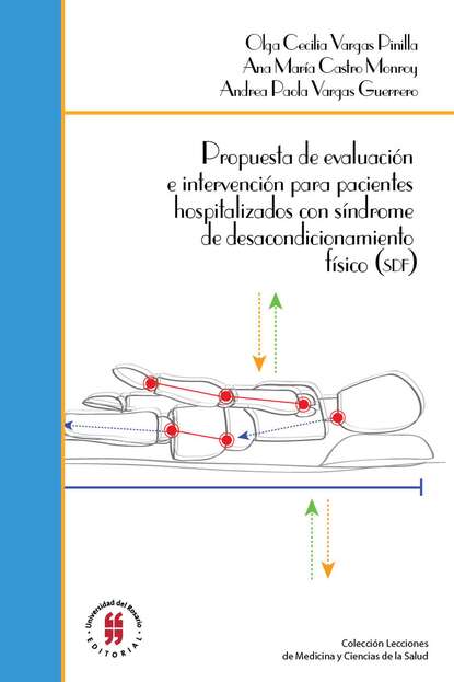 Скачать книгу Propuesta de evaluación e intervención para pacientes hospitalizados con síndrome de desacondicionamiento físico (SDF)