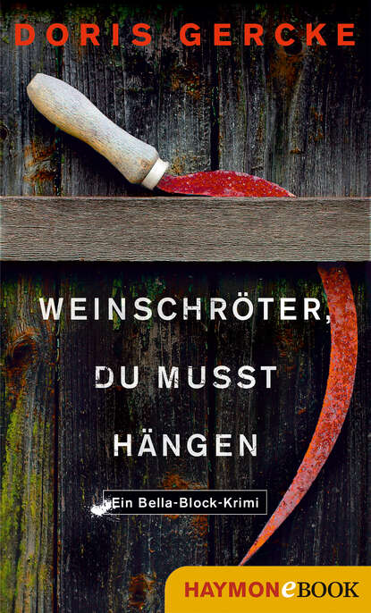 Скачать книгу Weinschröter, du musst hängen