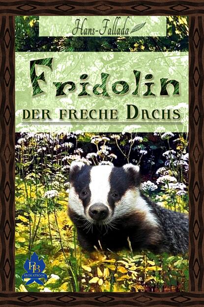 Скачать книгу Fridolin, der freche Dachs