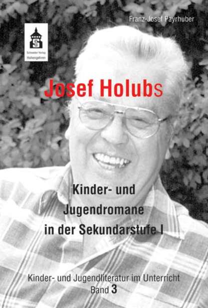 Скачать книгу Josef Holubs Kinder- und Jugendromane in der Sekundarstufe I