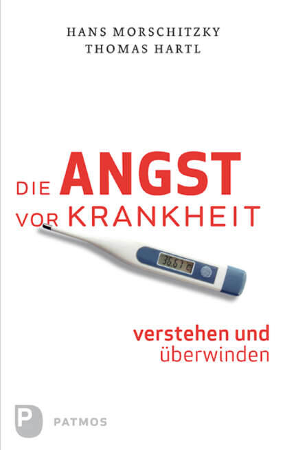 Скачать книгу Die Angst vor Krankheit verstehen und überwinden