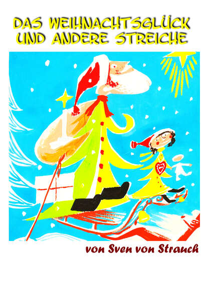 Скачать книгу Das Weihnachtsglück und andere Streiche