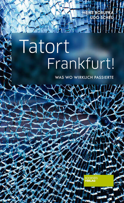 Скачать книгу Tatort Frankfurt!