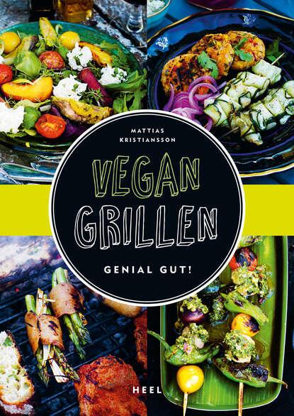 Скачать книгу Vegan grillen