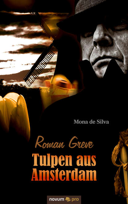 Скачать книгу Roman Greve - Tulpen aus Amsterdam